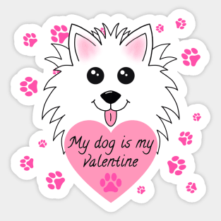 My dog is my Valentine Sticker